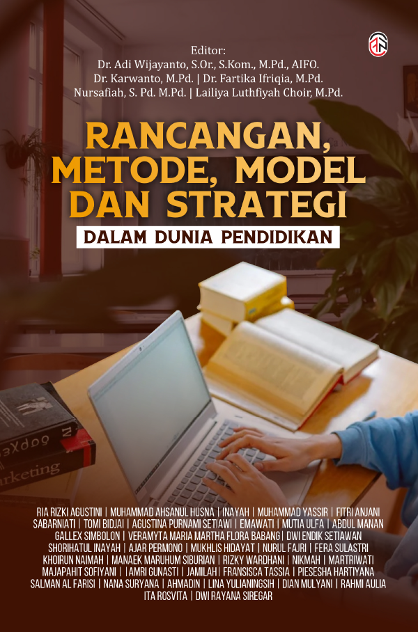 RANCANGAN, METODE, MODEL DAN STRATEGI DALAM DUNIA PENDIDIKAN