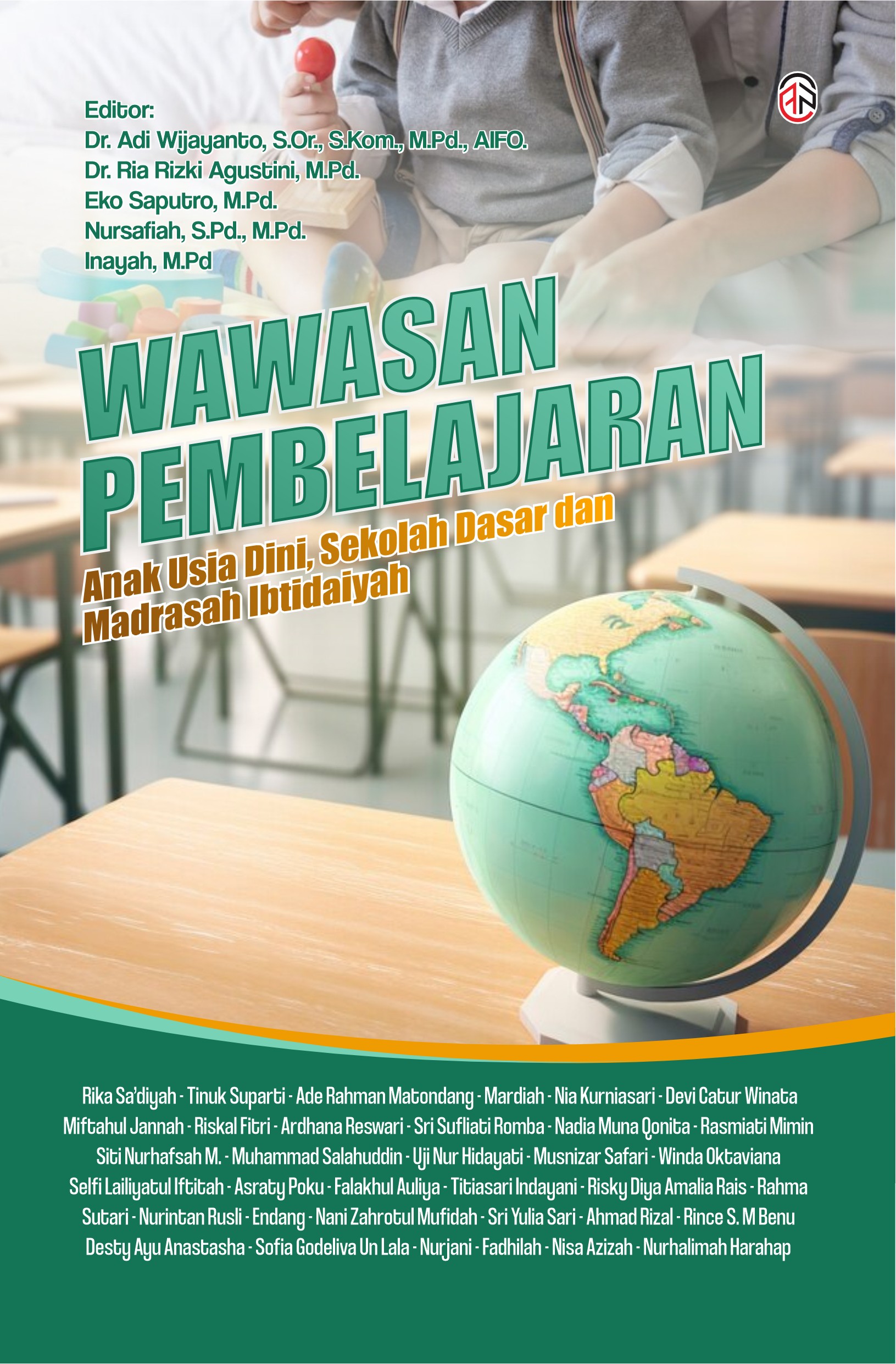WAWASAN-PEMBELAJARAN ANAK USIA DINI SEKOLAH DASAR DAN MADRASAH-IBTIDAIYAH