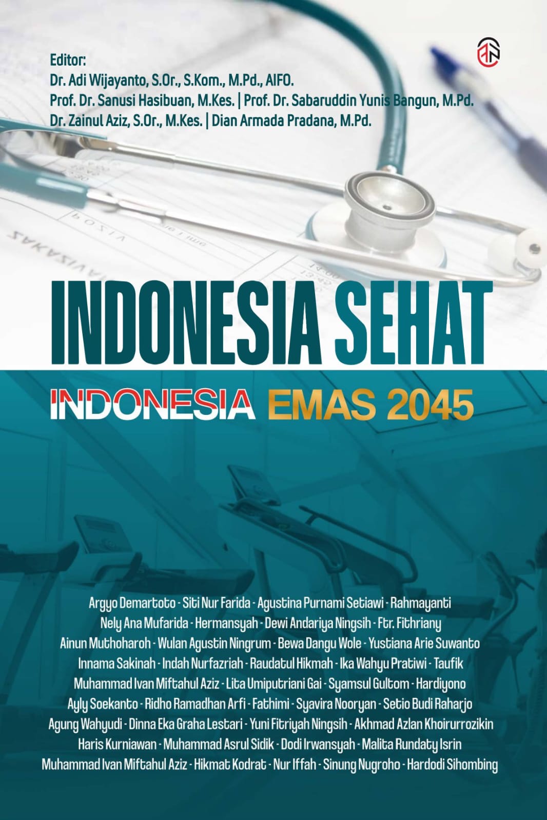 Indonesia Sehat Indonesia Emas 2045