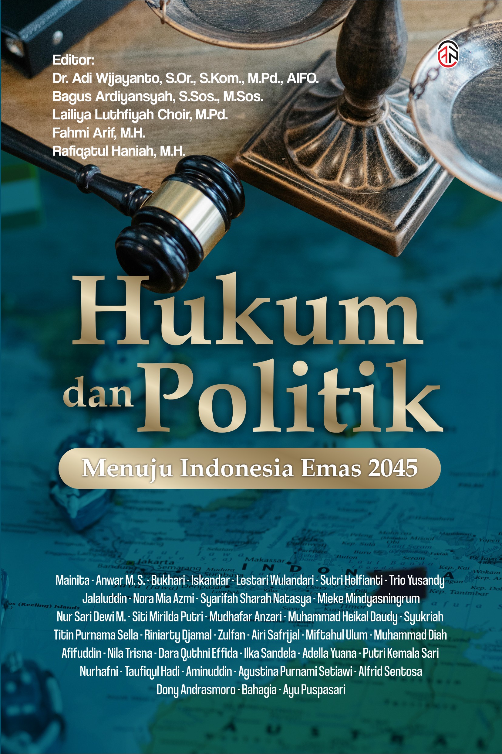 Hukum dan Politik Menuju Indonesia Emas 2045