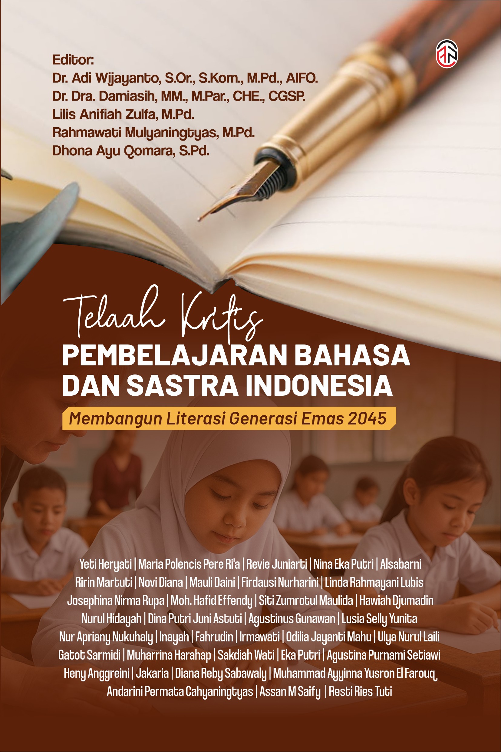 Telaah Kritis Pembelajaran Bahasa dan Sastra Indonesia Membangun Literasi Generasi Emas 2045