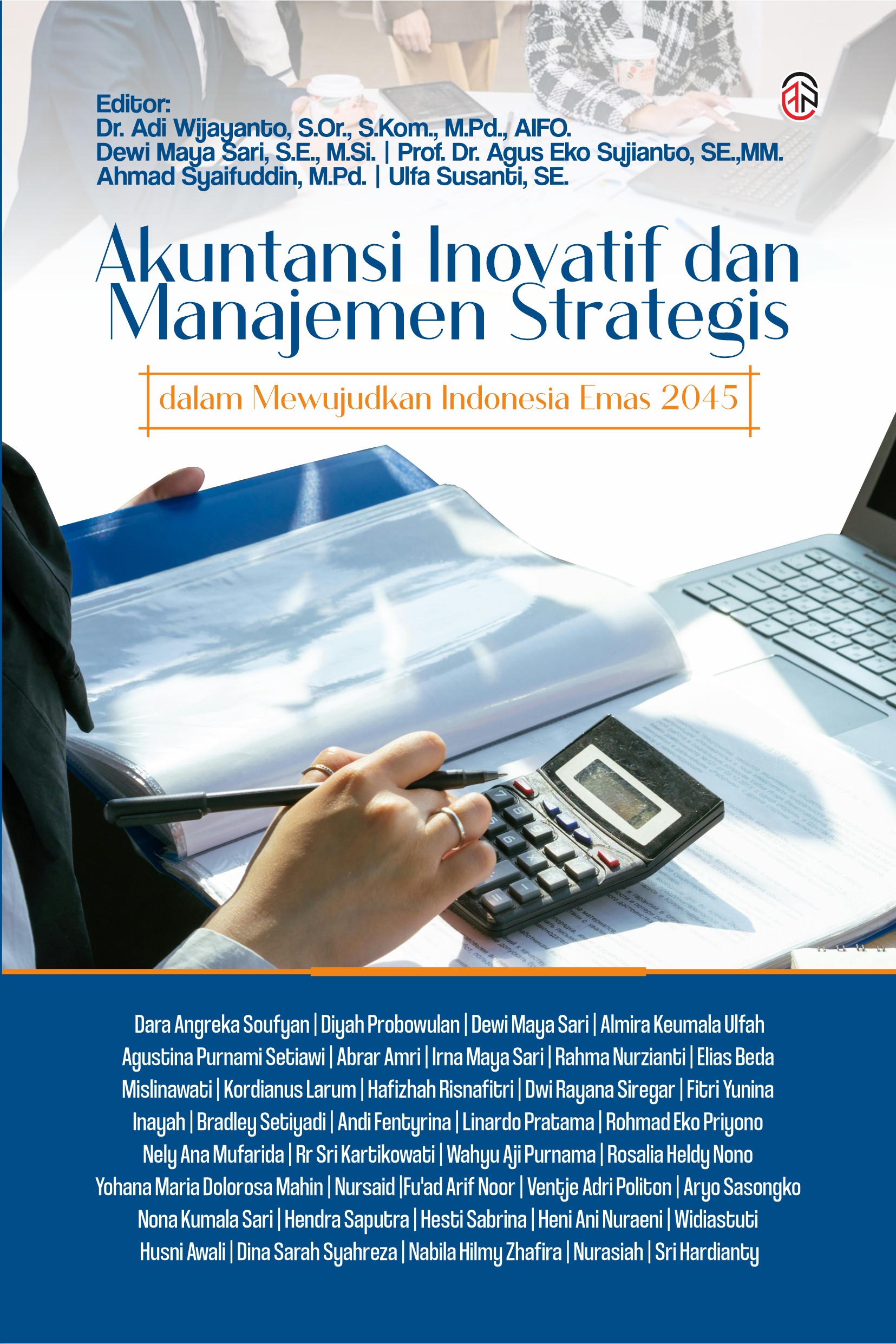 Akuntansi Inovatif dan Manajemen Strategis dalam Mewujudkan Indonesia Emas 2045