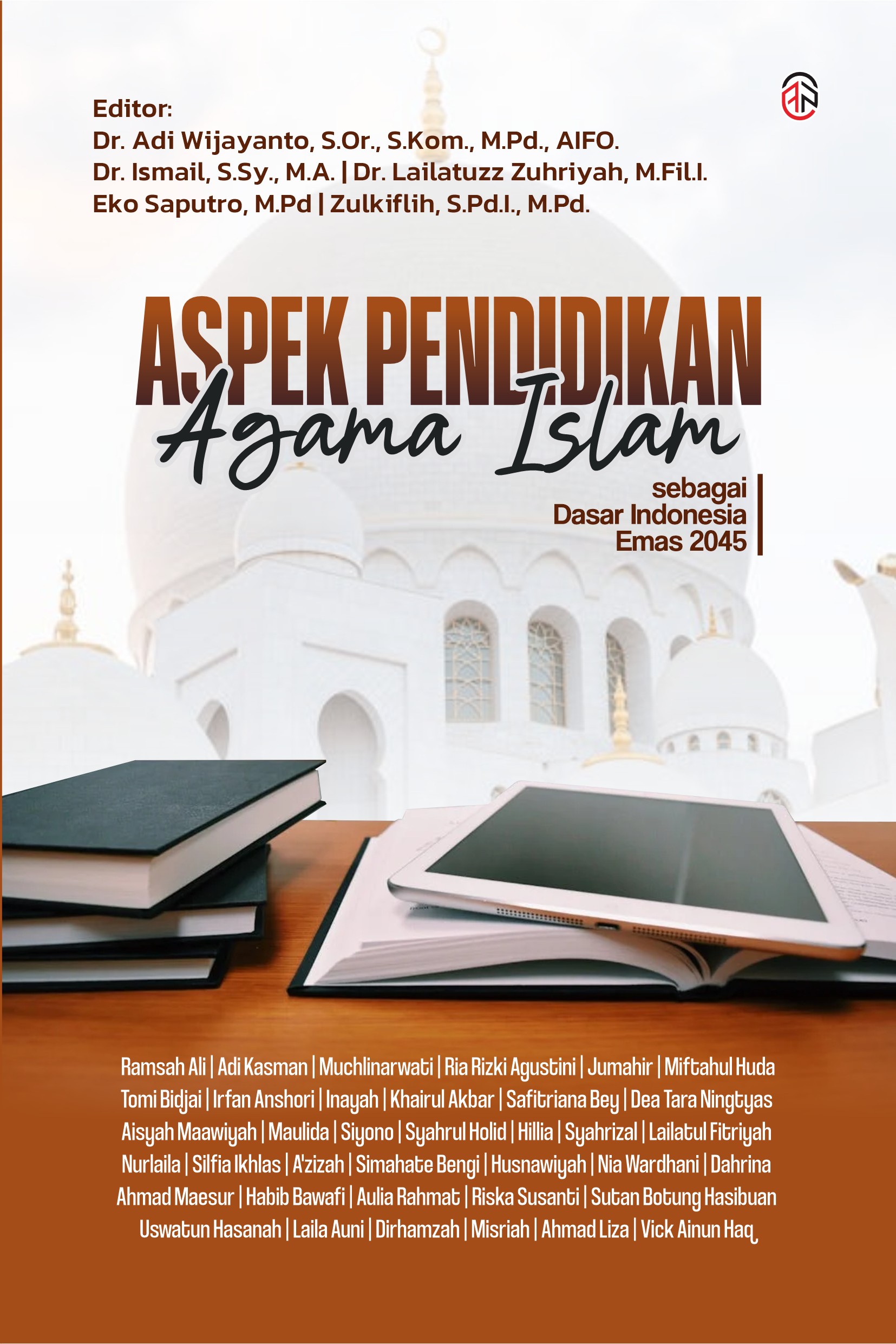 Aspek Pendidikan Agama Islam sebagai Dasar Indonesia Emas 2045