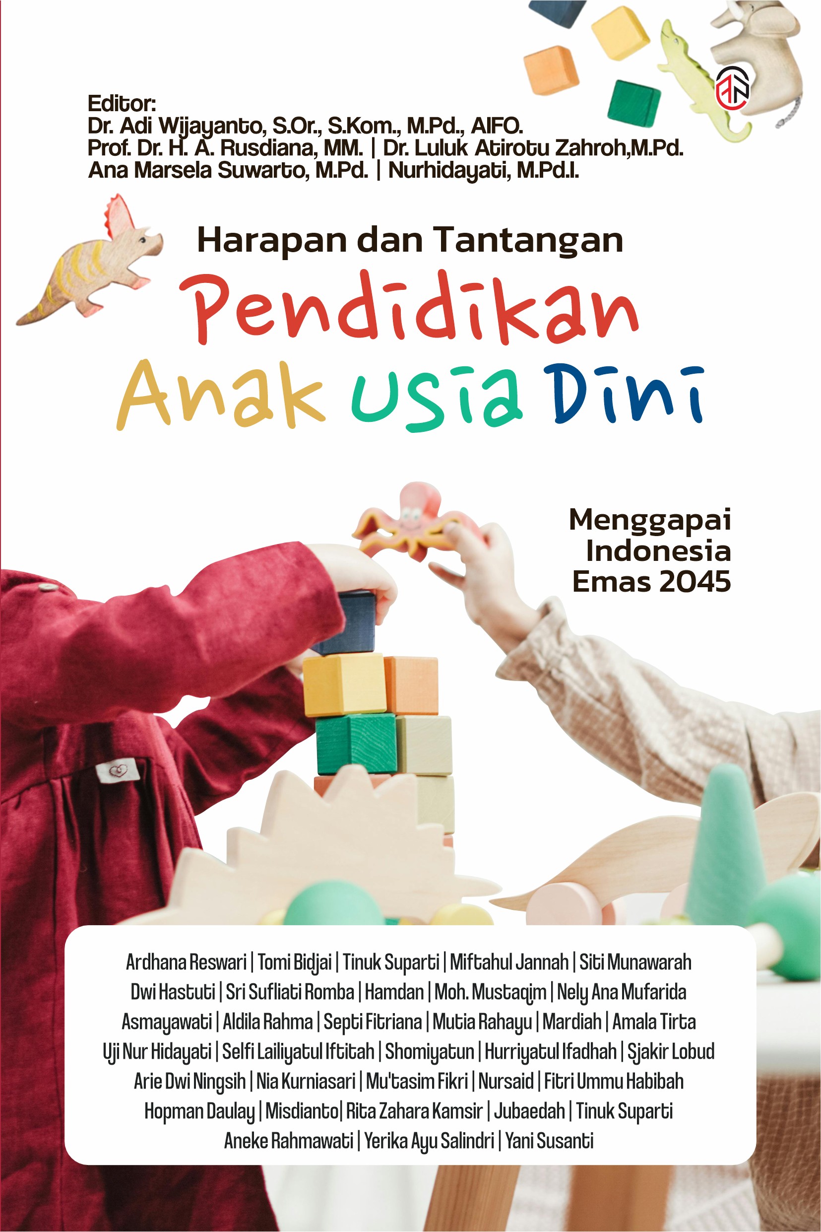 Harapan dan Tantangan Pendidikan Anak Usia Dini Menggapai Indonesia Emas 2045