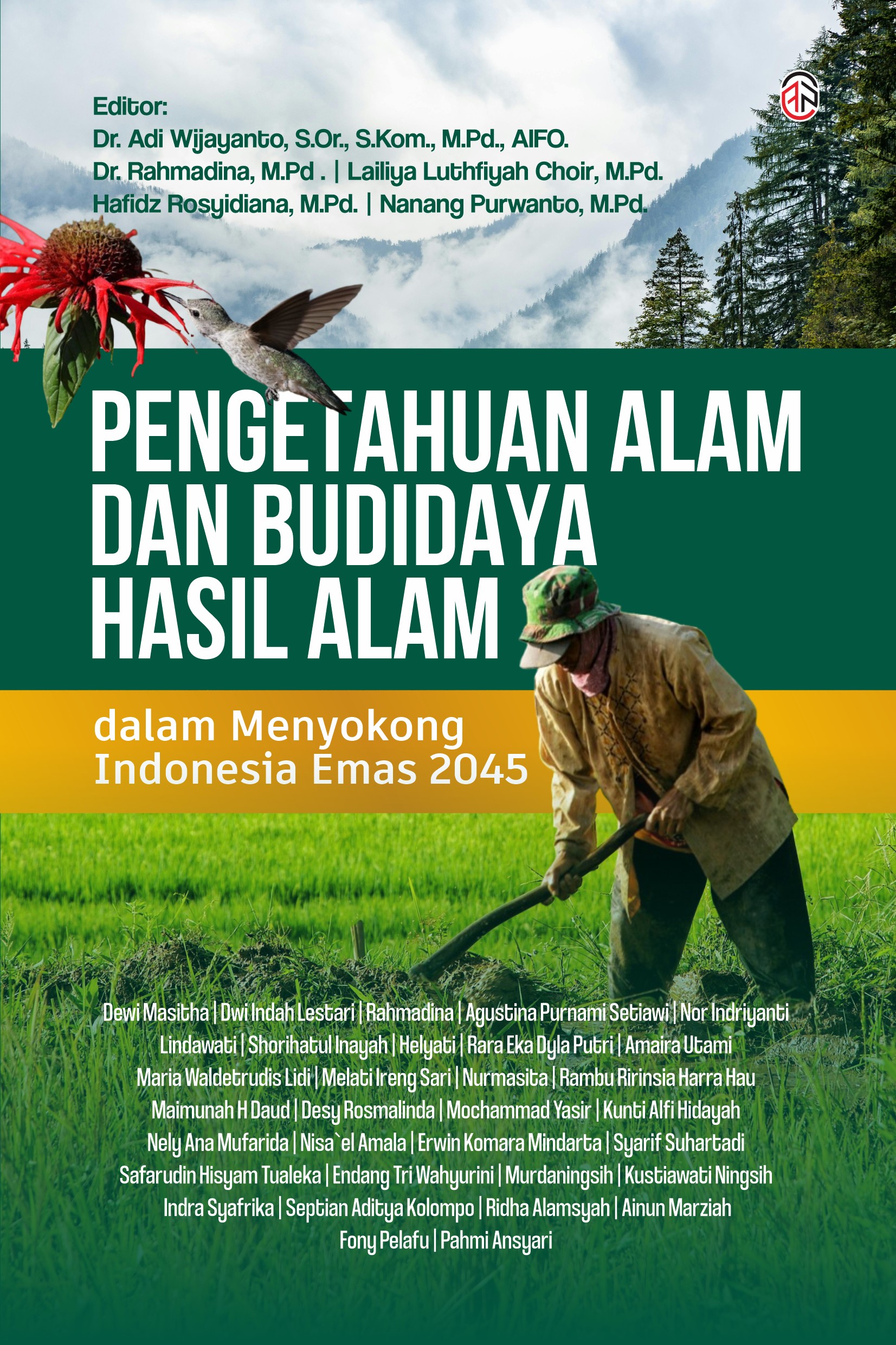 Pengetahuan Alam dan Budidaya Hasil Alam dalam Menyokong Indonesia Emas 2045