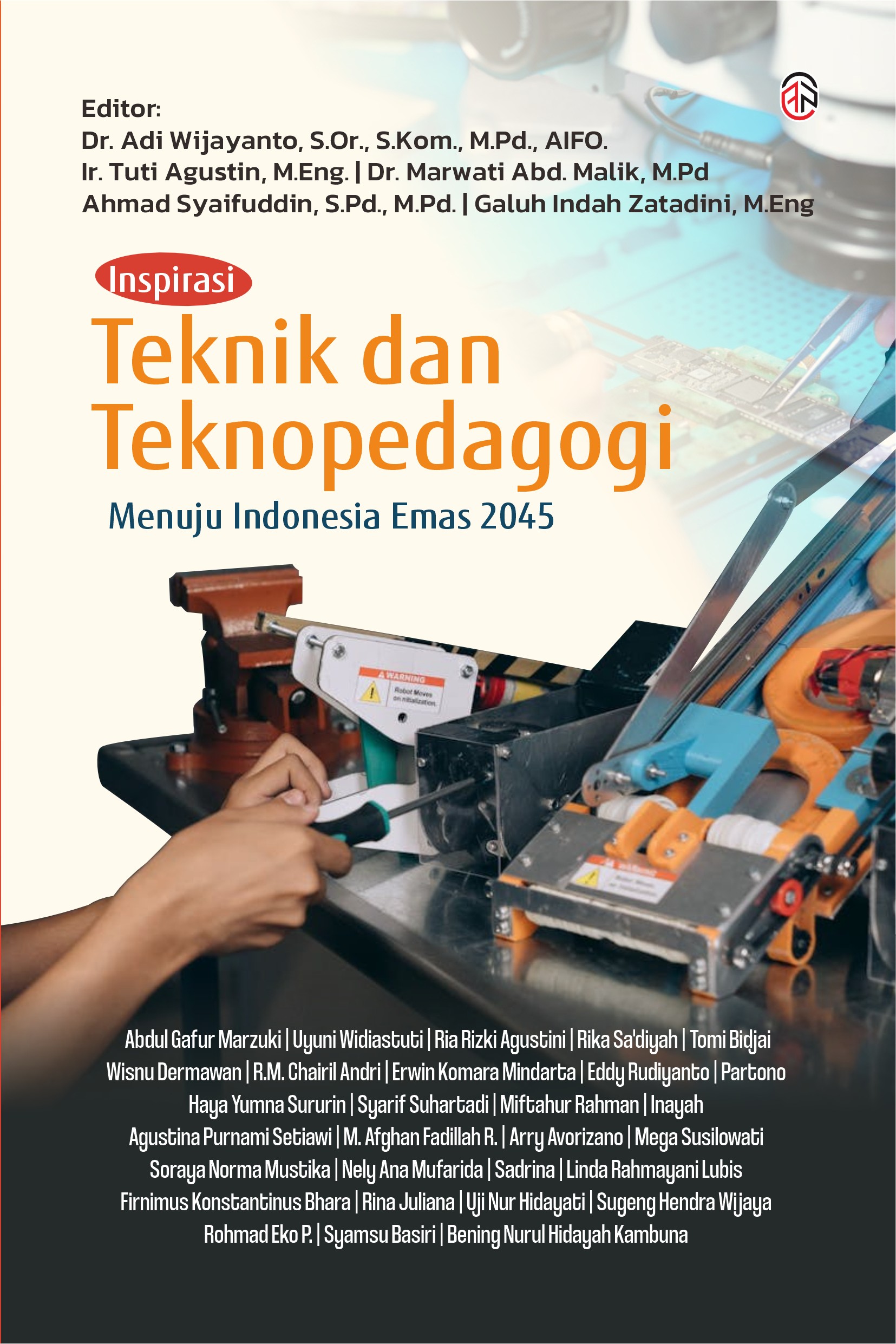 Inspirasi Teknik dan Teknopedagogi Menuju Indonesia Emas 2045