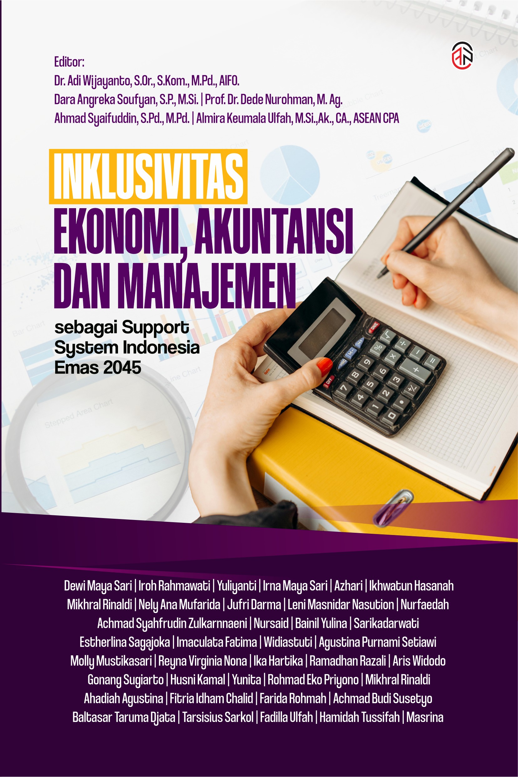 Inklusivitas Ekonomi, Akuntansi dan Manajemen sebagai Support System Indonesia Emas 2045