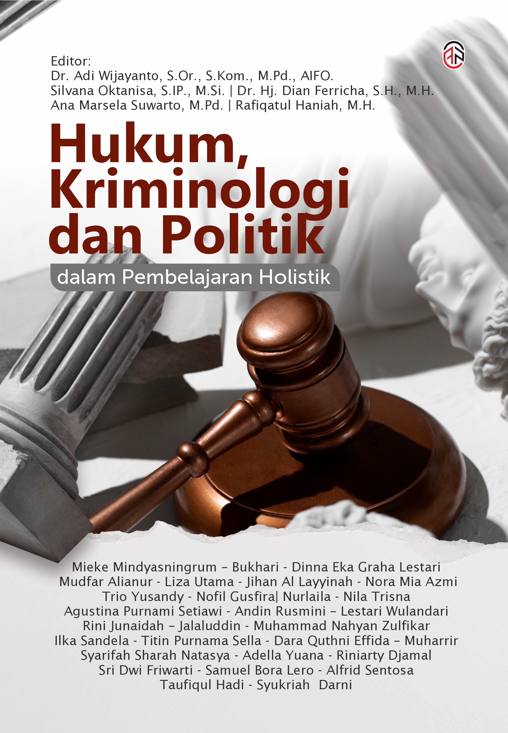 Hukum, Kriminologi, dan Politik dalam Pembelajaran Holistik