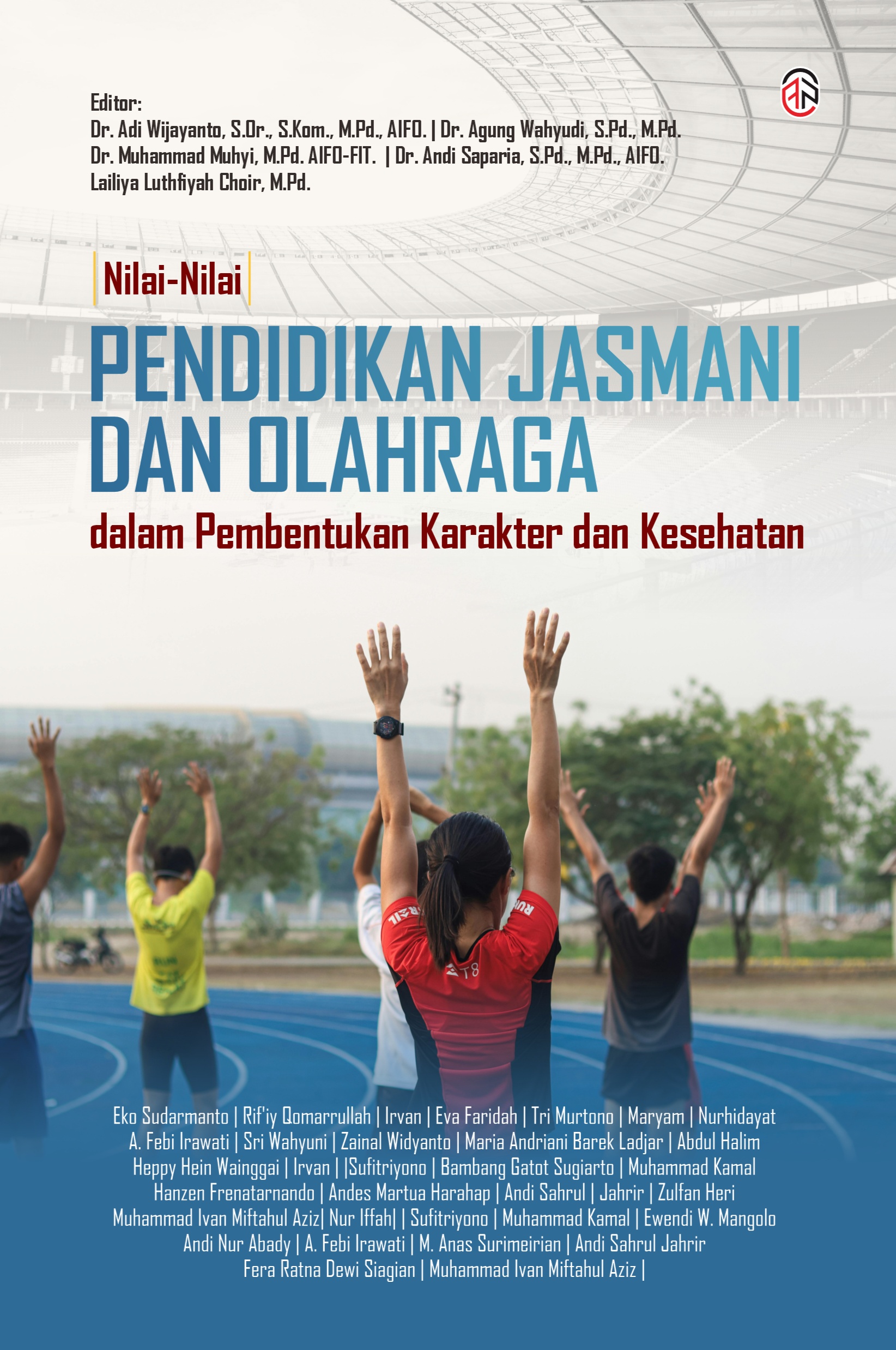 Nilai-Nilai Pendidikan Jasmani dan Olahraga dalam Pembentukan Karakter dan Kesehatan