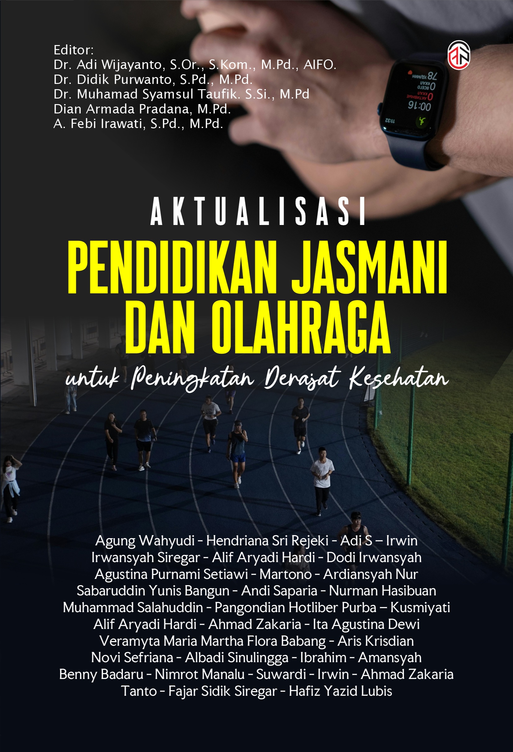 Aktualisasi Pendidikan Jasmani dan Olahraga untuk Peningkatan Derajat Kesehatan